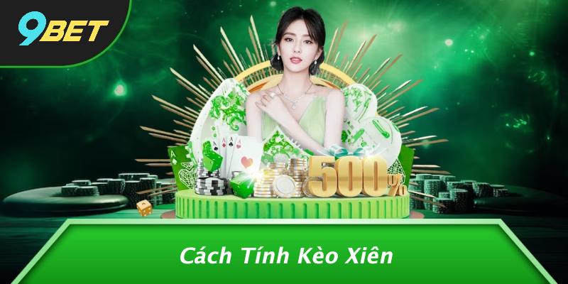 Cách Tính Kèo Xiên